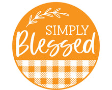 Load image into Gallery viewer, Welcome Sign, Spring Wreath Attachment, Farmhouse Sign, Simply Blessed Sign
