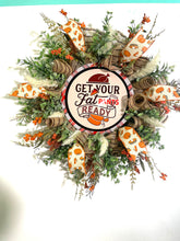Load image into Gallery viewer, Thanksgiving wreath for front door, Hostess gift for Thanksgiving, Holiday door wreath with turkey, Get your fat pants ready wreath for home