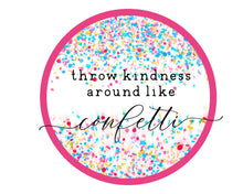Load image into Gallery viewer, Kindness sign for wreath, confetti wreath sign, welcome sign for front door, confetti gift for her