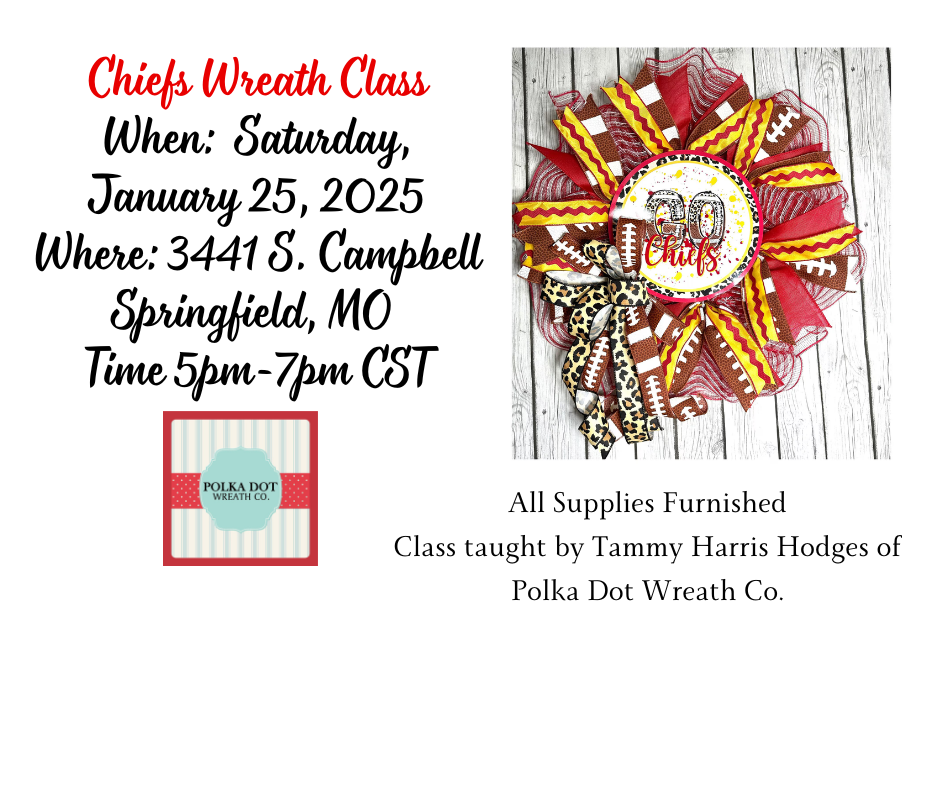 January 25th Class CHIEFS WREATH CLASS 5PM