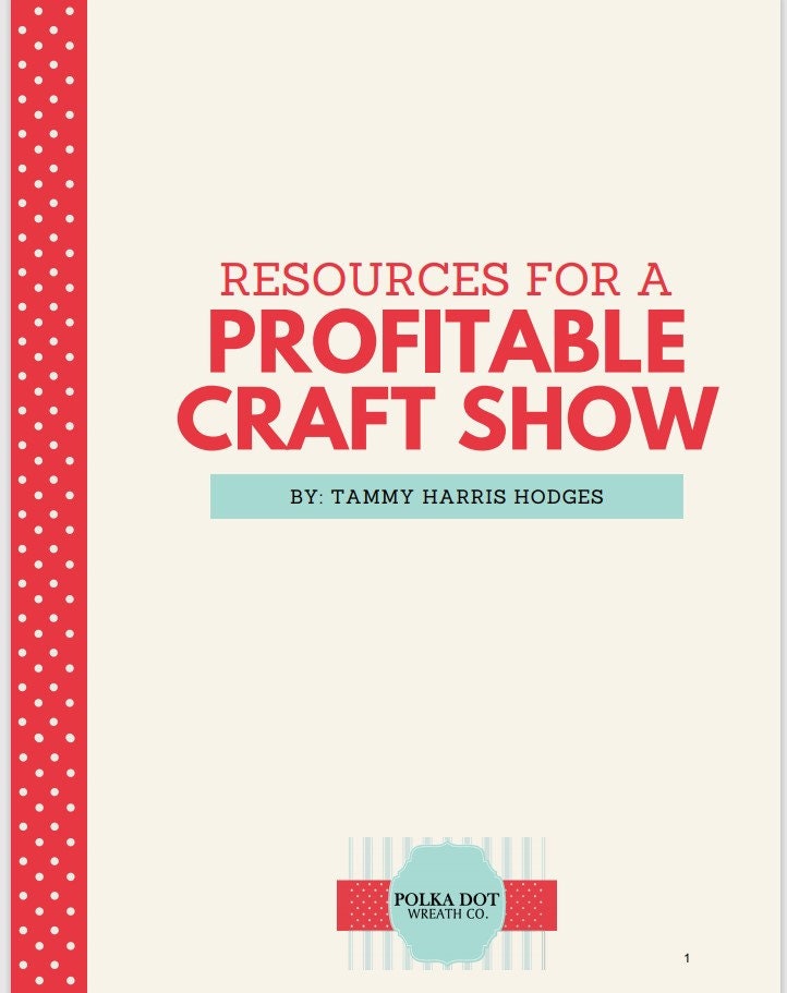 Resources For A Profitable Craft Show E book, Craft Show Tutorial, Crafter Hobby Guide