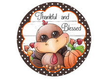 Load image into Gallery viewer, Turkey Thanksgiving Wreath Sign, Thankful and Blessed, Wreath Attachment
