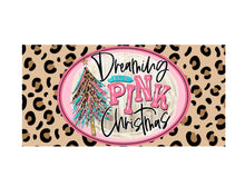 Load image into Gallery viewer, Pink with Leopard Christmas Sign, Animal Print Christmas Decor, Pink pastel Holiday decorations
