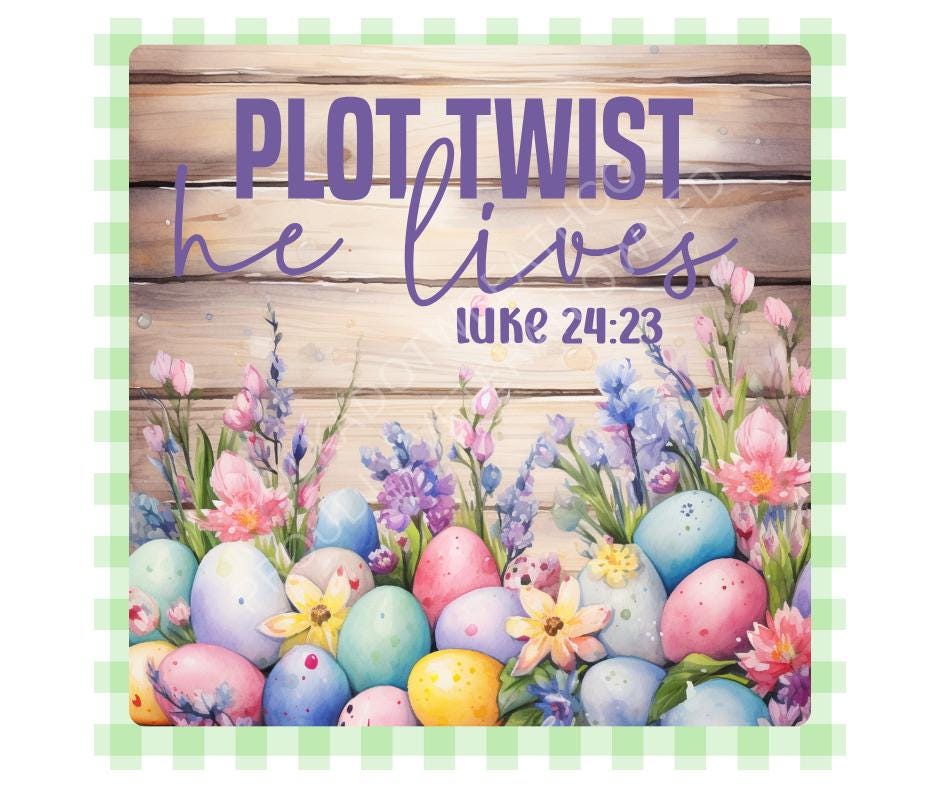 Christian Easter Wall Art – “Plot Twist He Lives” Printable, Luke 24:23 Bible Verse Decor, Spring Floral Easter Sign, Pastel Religious Decor